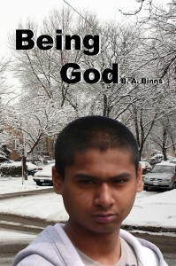 Being God by B.A. Binns